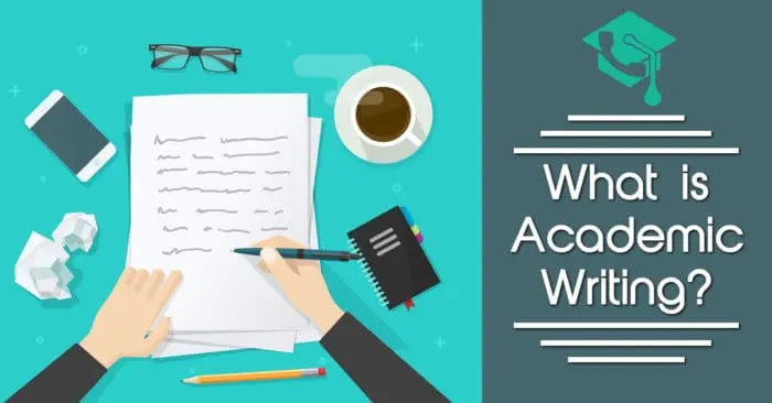 What Is Academic Writing? | Dos and Don’ts for Students